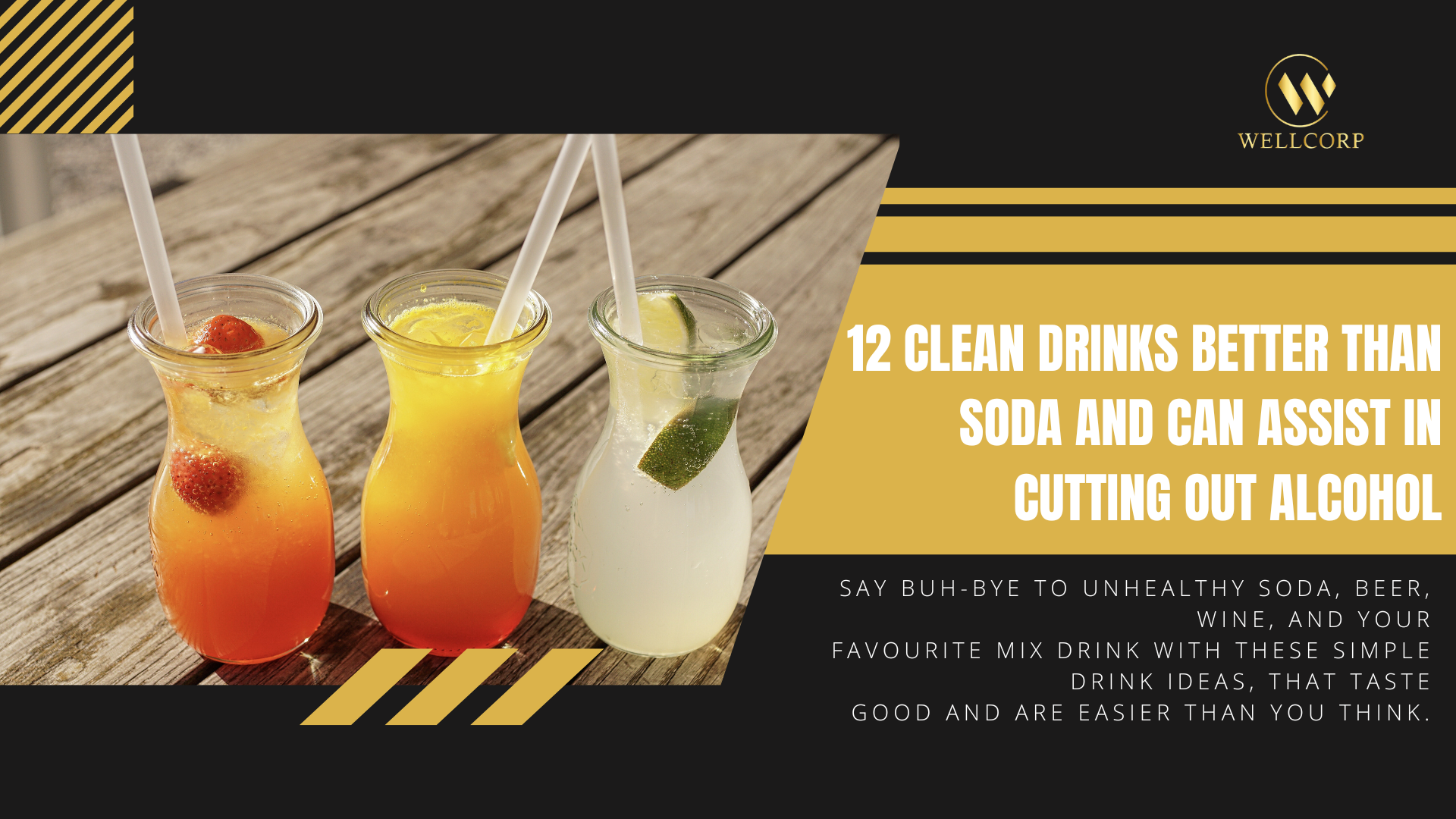 12 Clean Drinks Better than Soda and Can Assist in Cutting Out Alcohol