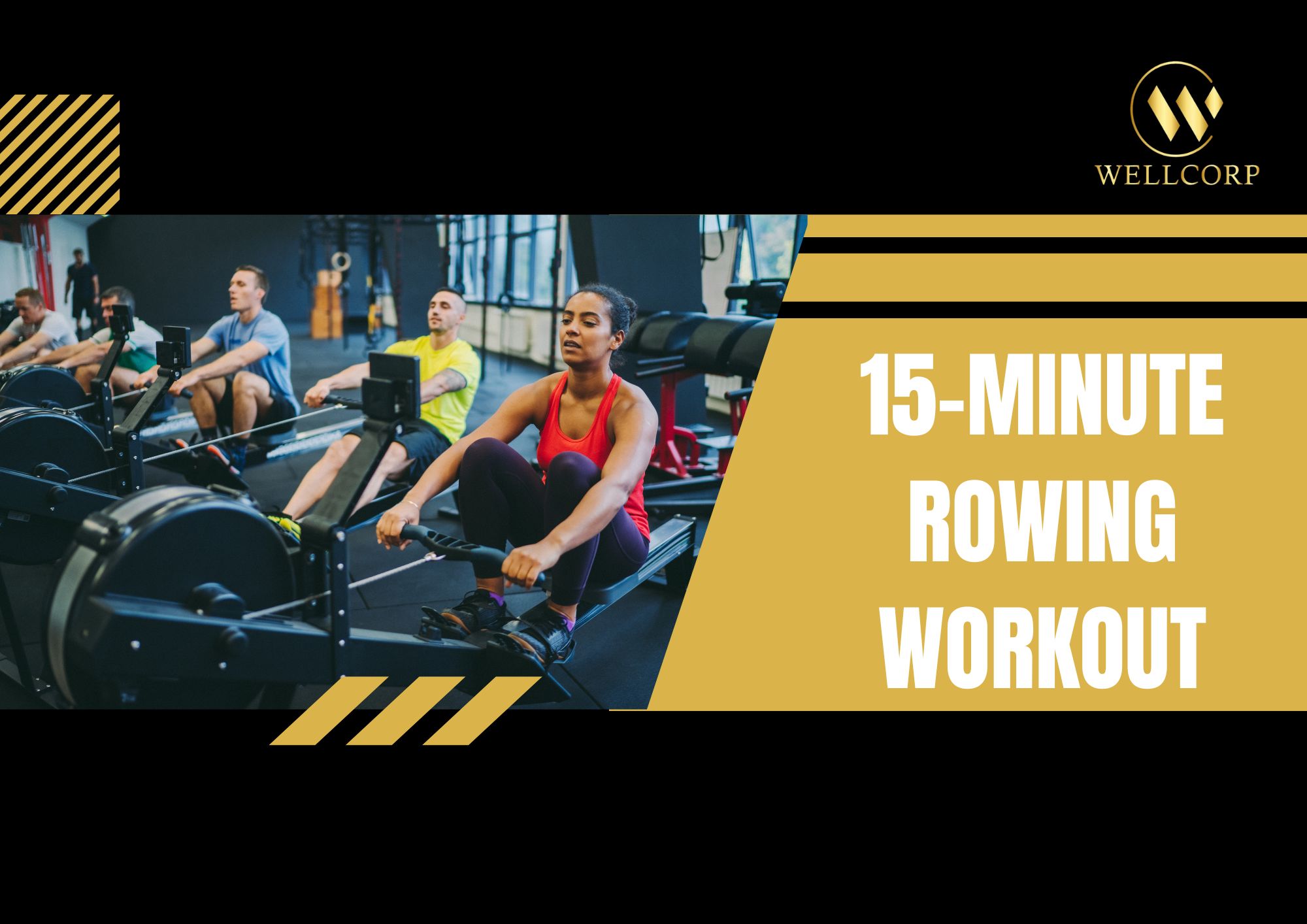15-Minute Rowing Workout Program by Wellcorp