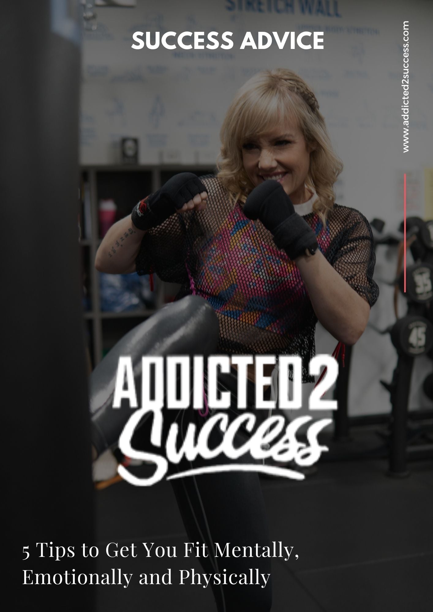 5 Tips to Get You Fit Mentally, Emotionally and Physically