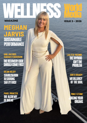 WELLNESS WORLD MEDIA MAGAZINE - ISSUE 3