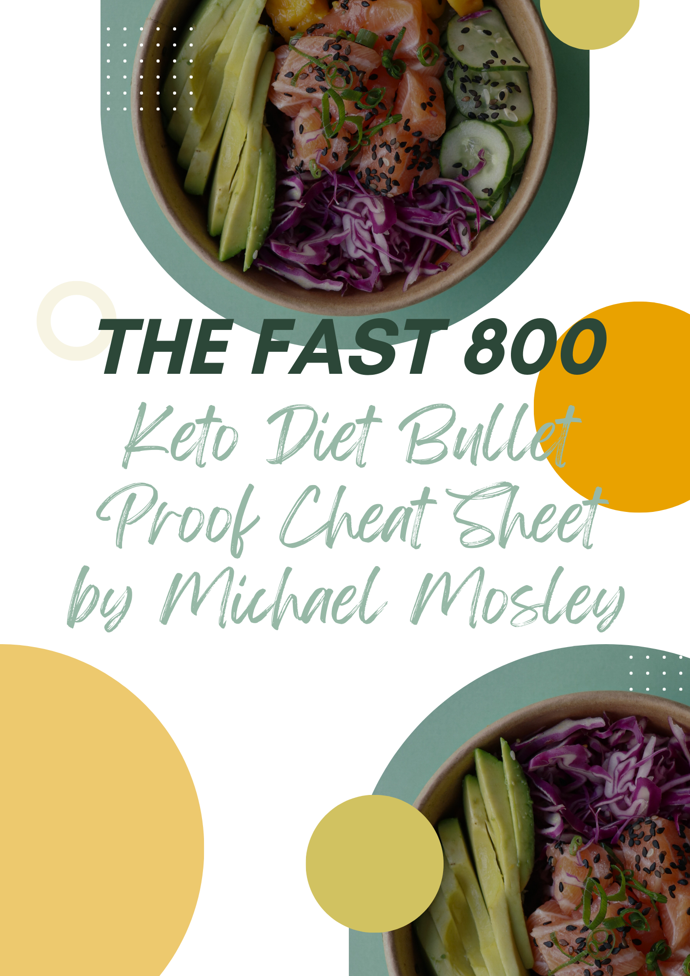 The Fast 800 Keto Diet Bullet Proof Cheat Sheet by Michael Mosley